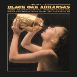 Black Oak Arkansas : The Best of Black Oak Arkansas